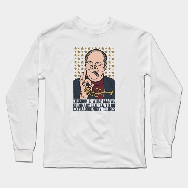 Rush Limbaugh Quote  Freedom Long Sleeve T-Shirt by CelestialCharmCrafts